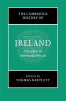 The Cambridge History of Ireland: Volume 4, 1880 to the Present