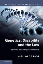 Genetics, Disability and the Law: Towards an EU Legal Framework