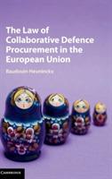 The Law of Collaborative Defence Procurement in the European Union