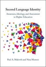 Second Language Identity: Awareness, Ideology, and Assessment in Higher Education