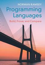 Programming Languages: Build, Prove, and Compare