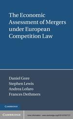 The Economic Assessment of Mergers under European Competition Law