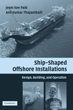 Ship-Shaped Offshore Installations