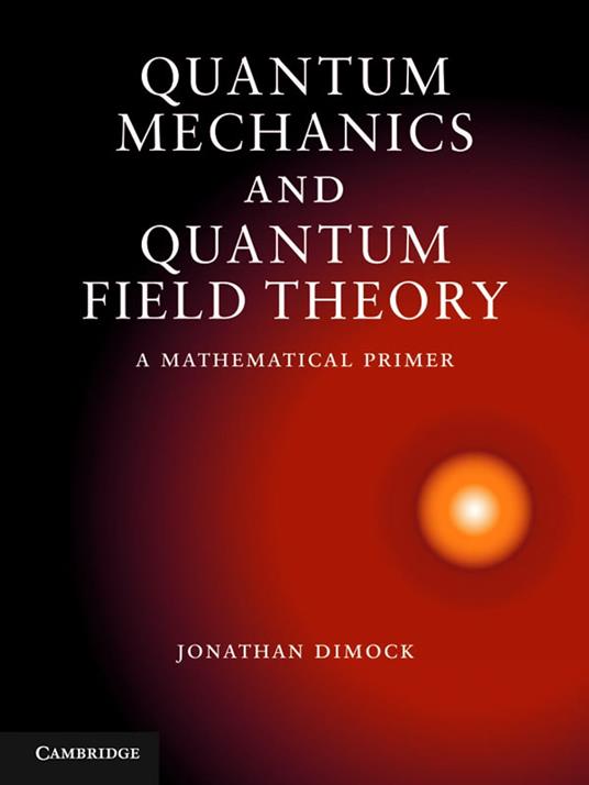 Quantum Mechanics and Quantum Field Theory