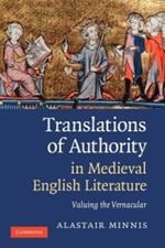 Translations of Authority in Medieval English Literature: Valuing the Vernacular