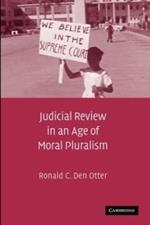 Judicial Review in an Age of Moral Pluralism