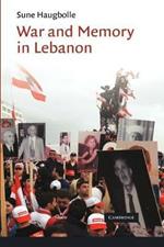 War and Memory in Lebanon