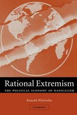 Rational Extremism: The Political Economy of Radicalism