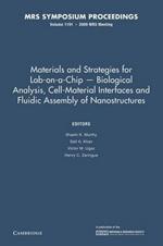 Materials and Strategies for Lab-on-a-Chip - Biological Analysis, Cell-Material Interfaces and Fluidic Assembly of Nanostructures: Volume 1191