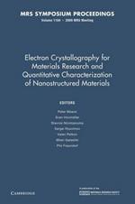 Electron Crystallography for Materials Research and Quantitive Characterization of Nanostructured Materials: Volume 1184