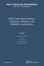 CMOS Gate-Stack Scaling - Materials, Interfaces and Reliability Implications: Volume 1155