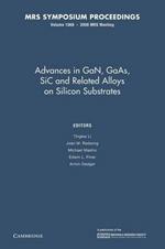 Advances in GaN, GaAs, SiC and Related Alloys on Silicon Substrates: Volume 1068