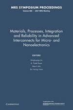 Materials, Processes, Integration and Reliability in Advanced Interconnects for Micro- and Nanoelectronics: Volume 990: Symposium Held April 10-12, 2007, San Francisco, California, U.S.A.