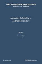 Materials Reliability in Microelectronics II: Volume 265