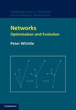 Networks: Optimisation and Evolution