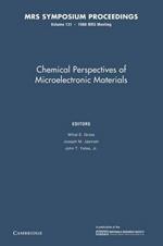 Chemical Perspectives of Microelectronic Materials: Volume 131