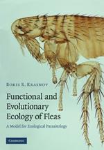 Functional and Evolutionary Ecology of Fleas: A Model for Ecological Parasitology