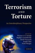 Terrorism and Torture: An Interdisciplinary Perspective