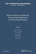 Electron-Emissive Materials, Vacuum Microelectronics and Flat-Panel Displays: Volume 621