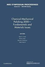 Chemical-Mechanical Polishing 2000 - Fundamentals and Materials Issues: Volume 613