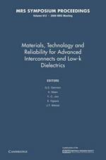 Materials, Technology and Reliability for Advanced Interconnects and Low-K Dielectrics: Volume 612