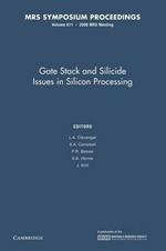 Gate Stack and Silicide Issues in Silicon Processing: Volume 611