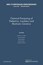 Chemical Processing of Dielectrics, Insulators and Electronic Ceramics: Volume 606