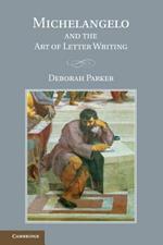 Michelangelo and the Art of Letter Writing