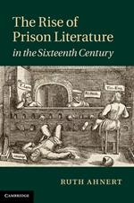 The Rise of Prison Literature in the Sixteenth Century