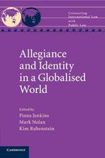 Allegiance and Identity in a Globalised World