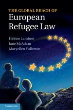 The Global Reach of European Refugee Law