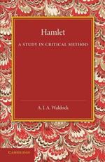 Hamlet: A Study in Critical Method