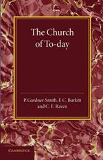 The Christian Religion: Volume 3, The Church of To-Day: Its Origin and Progress