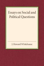 Essays on Social and Political Questions