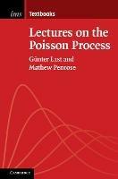 Lectures on the Poisson Process