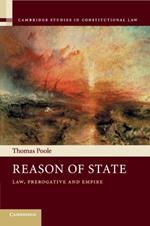 Reason of State: Law, Prerogative and Empire