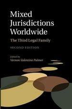 Mixed Jurisdictions Worldwide: The Third Legal Family