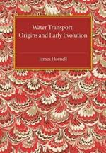 Water Transport: Origins and Early Evolution