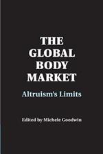 The Global Body Market: Altruism's Limits