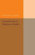 Canned Foods: In Relation to Health