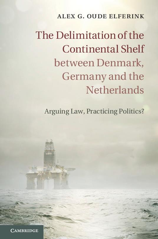 The Delimitation of the Continental Shelf between Denmark, Germany and the Netherlands