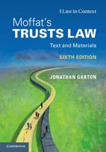 Moffat's Trusts Law 6th Edition 6th Edition: Text and Materials