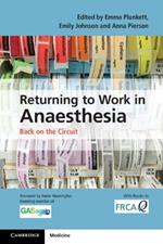 Returning to Work in Anaesthesia: Back on the Circuit