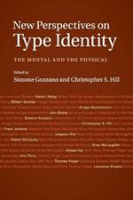 New Perspectives on Type Identity: The Mental and the Physical