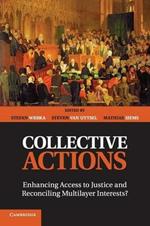 Collective Actions: Enhancing Access to Justice and Reconciling Multilayer Interests?