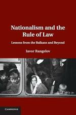 Nationalism and the Rule of Law: Lessons from the Balkans and Beyond