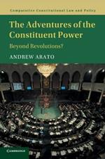 The Adventures of the Constituent Power: Beyond Revolutions?