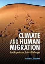 Climate and Human Migration: Past Experiences, Future Challenges