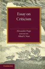 Essay on Criticism: Edited with Introduction and Notes