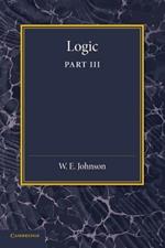 Logic, Part 3, The Logical Foundations of Science